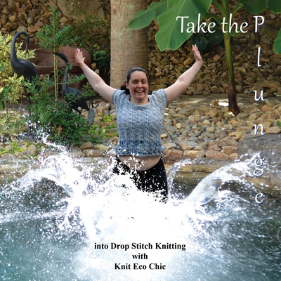Take the Plunge: into Drop Stitch Knitting with Knit Eco Chic