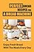Perfect Bread Recipes For A Bread Machine: Enjoy Fresh Bread With The Meals Every Day: Bread Machine