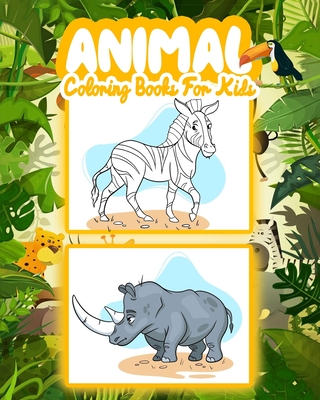 Animal Coloring Book For Kids: Aged 3-8 (The Future Teacher's Coloring Books For Kids Aged 3-8)