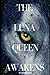 The Luna Queen Awakens: Book 1 of The Queen's Court Series