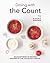 Dining with the Count: An Assortment of Recipes Inspired by The Legendary Vampire