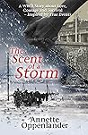 The Scent of a Storm: A Gripping WWII Novel about Love, Courage and Survival - Inspired by True Events (Moving Love Stories of WWII Germany)