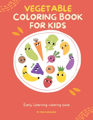 Vegetable Coloring Book For Kids - V 087: Early Learning coloring book
