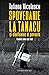 Spovedanie la Tanacu și uimitoarea ei poveste by Tatiana Niculescu Bran Spovedanie la Tanacu și uimitoarea ei poveste by Tatiana Niculescu Bran