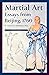 Martial Art Essays from Bei...