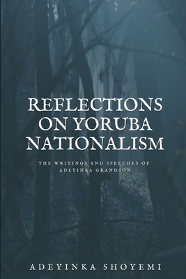 Reflections On Yoruba Nationalism