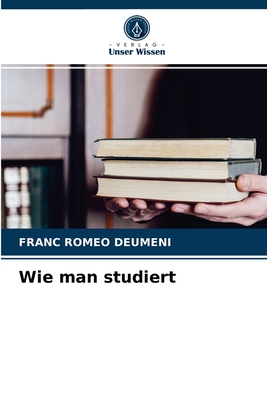 Wie man studiert (German Edition)