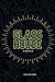 GLASS HOUSE: A novella