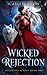 Wicked Rejection (Predators & Prey #1)