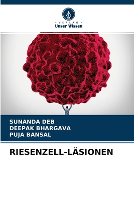 RIESENZELL-LÄSIONEN