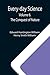 Every-day Science: Volume 6...