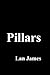 Pillars by Lan James