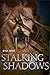 Stalking Shadows