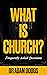 What is Church? Frequently Asked Questions