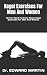 Kegel Exercises For Men And...
