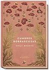 Cumbres Borrascosas by Emily Brontë