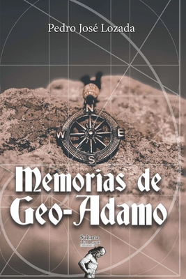 Memorias de Geo-Adamo (Spanish Edition)