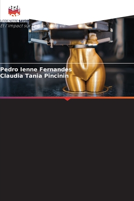 Impression 3D pour les prothèses dentaires: Et l'impact sur la qualité de vie (French Edition)