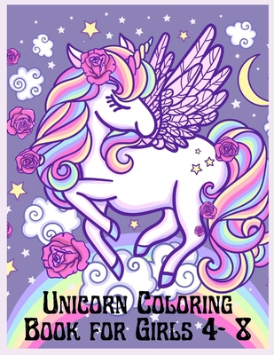 Unicorn Coloring Books: Coloring Books for Girls 4-8