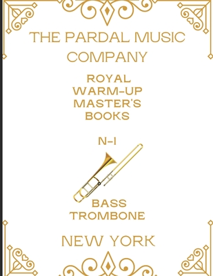 ROYAL WARM-UP MASTER'S BOOKS BASS TROMBONE N-1: NEW YORK