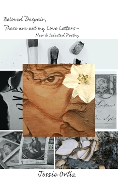 Beloved Despair, these are not my Love Letters'.