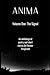 Anima: Volume One: The Signal