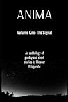 Anima: Volume One: The Signal