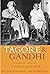 Tagore & Gandhi: Walking Al...