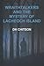 Wraithtalkers and the mystery of Lacheoch island by DH Chitson