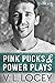 Pink Pucks & Power Plays (To Love a Wildcat, #1)