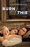 Burn This: A Play