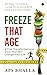 Freeze That Age by APS Bhalla