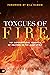 Tongues of Fire: 101 Supernatural Benefits of Praying in the Holy Spirit