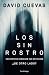 Los sin rostro: Encuentros ...