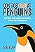 Don't Get Mad at Penguins: And Other Ways to Detox the Conflict in Your Life and Business