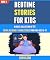 Bedtime Stories For Kids: A...