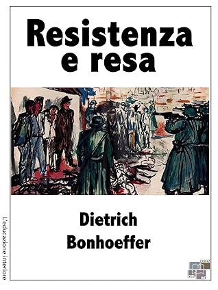 Resistenza e resa (L'educazione interiore)