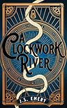 A Clockwork River