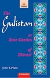The Gulistan or R...