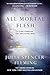 All Mortal Flesh by Julia Spencer-Fleming