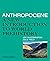 Anthropocene: A New Introduction to World Prehistory