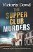 The Supper Club Murders (The Smart Woman's Mystery #3)