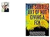 the subtle art of...