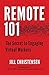 Remote 101: The Secret to E...