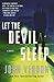 Let the Devil Sleep by John Verdon