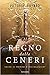 Il regno delle ceneri (Real...