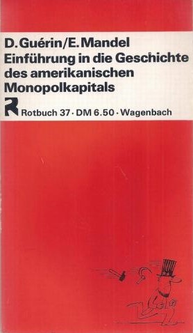 Einführung in die Geschichte des amerikanischen Monopolkapitals (Paperback)