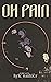 Oh Pain