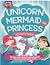 Unicorn, Mermaid and Prince...