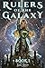 Rulers of the Galaxy (Ruler...